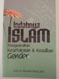 Indahnya Islam: menyuarakan kesetaraan & keadilan gender