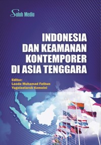 Indonesia dan keamanan kontemporer di Asia Tenggara