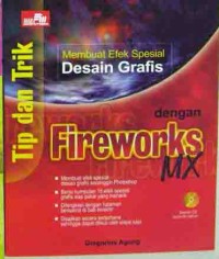 Tip dan trik membuat efek spesial desain grafis dengan fireworks MX