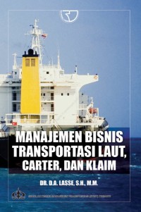 Manajemen bisnis transportasi laut, carter, dan klaim
