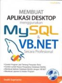 Membuat aplikasi desktop menggunakan MySQL & VB.NET secara profesional