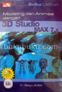 Modeling dan Animasi Dengan 3D Studio MAX 7.x