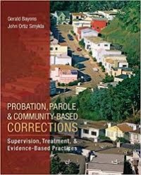 Image of Probation, Parole, & Community Based Corrections: Supervision, Treatment, & Evidence-Based Practices