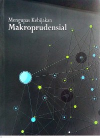 Mengupas Kebijakan Makroprudensial