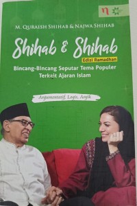 Shihab & Shihab Edisi Ramadhan: Bincang-Bincang Seputar Tema Populer Terkait Ajaran Islam