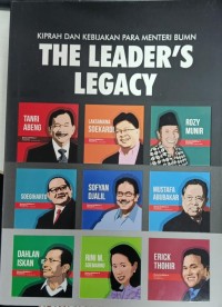 Kiprah dan Kebijakan Para Menteri BUMN : The Leader's Legacy