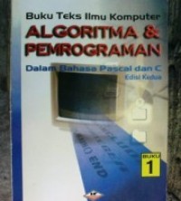 Image of Algoritma dan pemrograman dalam bahasa pascal dan C Edisi Kedua