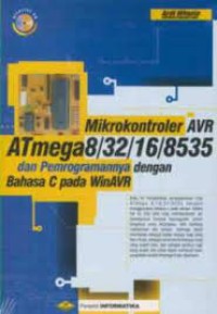 Mikrokontroler AVR ATmega8/32/16/8535 dan pemrogramannya dengan bahasa C pada WinAVR