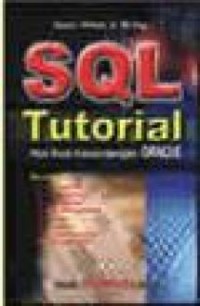 SQL + Tutorial: Plus Studi Kasus Dengan Oracle dan Sybase