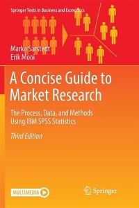 A concise guide to market research the process, data, and methods, using IBM SPSS statistics