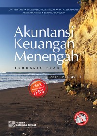Akuntansi keuangan menengah : berbasis PSAK (buku 1)