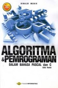 Algoritma & pemrograman: Dalam bahasa pascal dan C edisi revisi