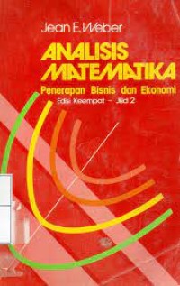 Analisis matematik : penerapan bisnis dan ekonomi Edisi Keempat - Jilid 2