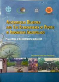 Austronesian Diaspora and The Ethnogeneses of People in Indonesian Archipelago
