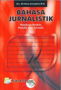 Bahasa Jurnalistik: Panduan Praktis dan Jurnalis