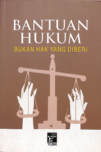 Bantuan hukum: bukan hak yang diberi