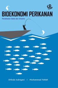 Bioekonomi Perikanan: Pendekatan Statis dan Dinamis