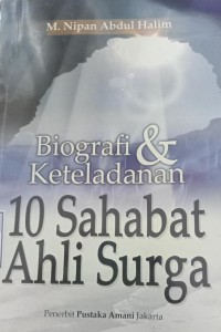 Biografi & Keteladanan 10 Sahabat Ahli Surga
