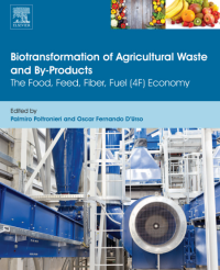 Biotransformation of agricultural waste and by-products: the food, feed, fibre, fuel (4F) economy