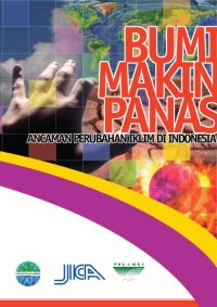 Bumi makin panas: ancaman iklim di indonesia