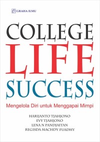 Image of College life success: mengelola diri untuk mencapai mimpi