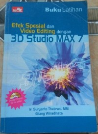 Efek spesial dan video editing dengan 3D studio max 7