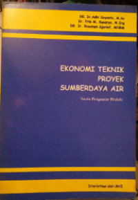 Ekonomi Teknik Proyek Sumberdaya Air