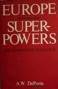 Image of Europe and the superpowers: essays on European international politics