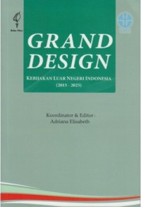 Grand design: kebijakan luar negeri indonesia 2015-2025