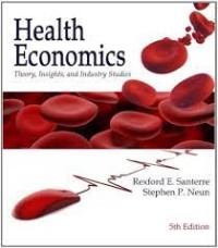 Health economics : theories, insight, and industry studies (5th edition)