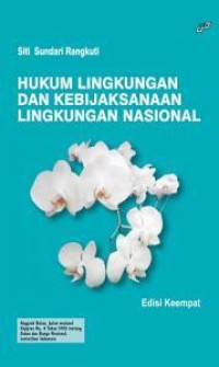 Hukum Lingkungan dan Kebijaksanaan Lingkungan Nasional