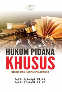 Hukum pidana khusus: unsur dan sanksi pidananya