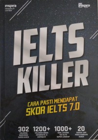 IELTS Killer : Cara Pasti Mendapat Skor IELTS 7.0