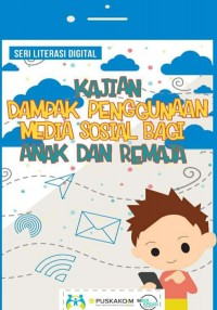 Kajian dampak penggunaan media sosial bagi anak dan remaja