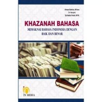 Image of Khazanah Bahasa: memaknai bahasa indonesia dengan baik dan benar
