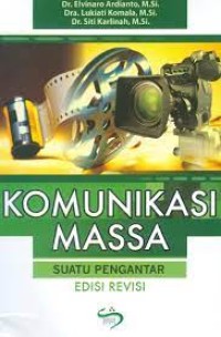 Komunikasi massa : suatu pengantar (Ed.Rev)