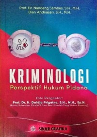 Kriminologi: perspektif hukum pidana