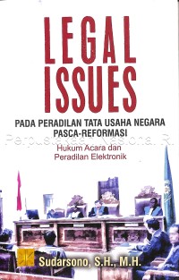 Legal issues pada peradilan tata usaha pasca-reformasi: hukum acara dan peradilan elektronik