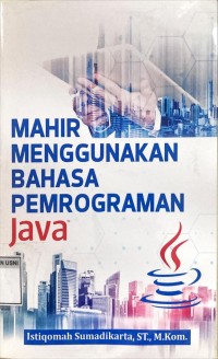 Mahir menggunakan bahasa pemrograman java