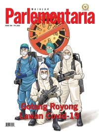 Majalah Parlementaria : Gotong Royong Lawan Covid-19