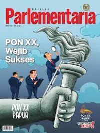 Majalah Parlementaria: PON XX, Wajib Sukses