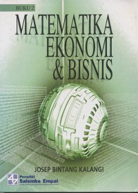 Matematika Ekonomi & Bisnis (Buku 2)