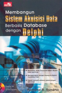Membangun Sistem Akuisisi Data Berbasis Database Dengan Delphi