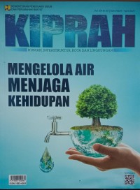 Kiprah : mengelola air menjaga kehidupan