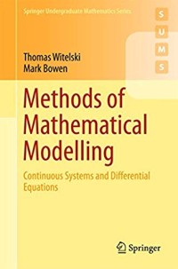 Methods of Mathematical Modelling : Continuous Systems and Differential Equations