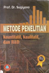 Metode penelitian kuantitatif, kualitatif dan R&D