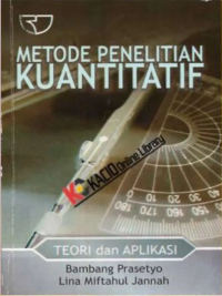 Metode Penelitian Kuantitatif: Teori dan Aplikasi