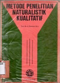 Metode penelitian naturalistik kualitatif