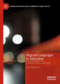 Migrant languages in education: problems, policies, and politics