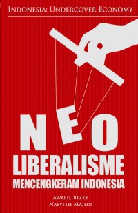 NEOLIBERALISME MENCENGKERAM INDONESIA